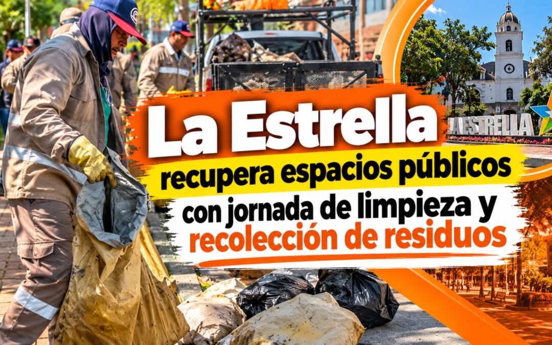 La Estrella retira cerca de 14 toneladas de residuos en jornadas de limpieza